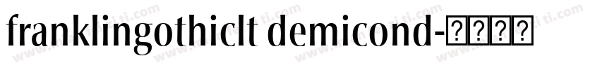 franklingothiclt demicond字体转换